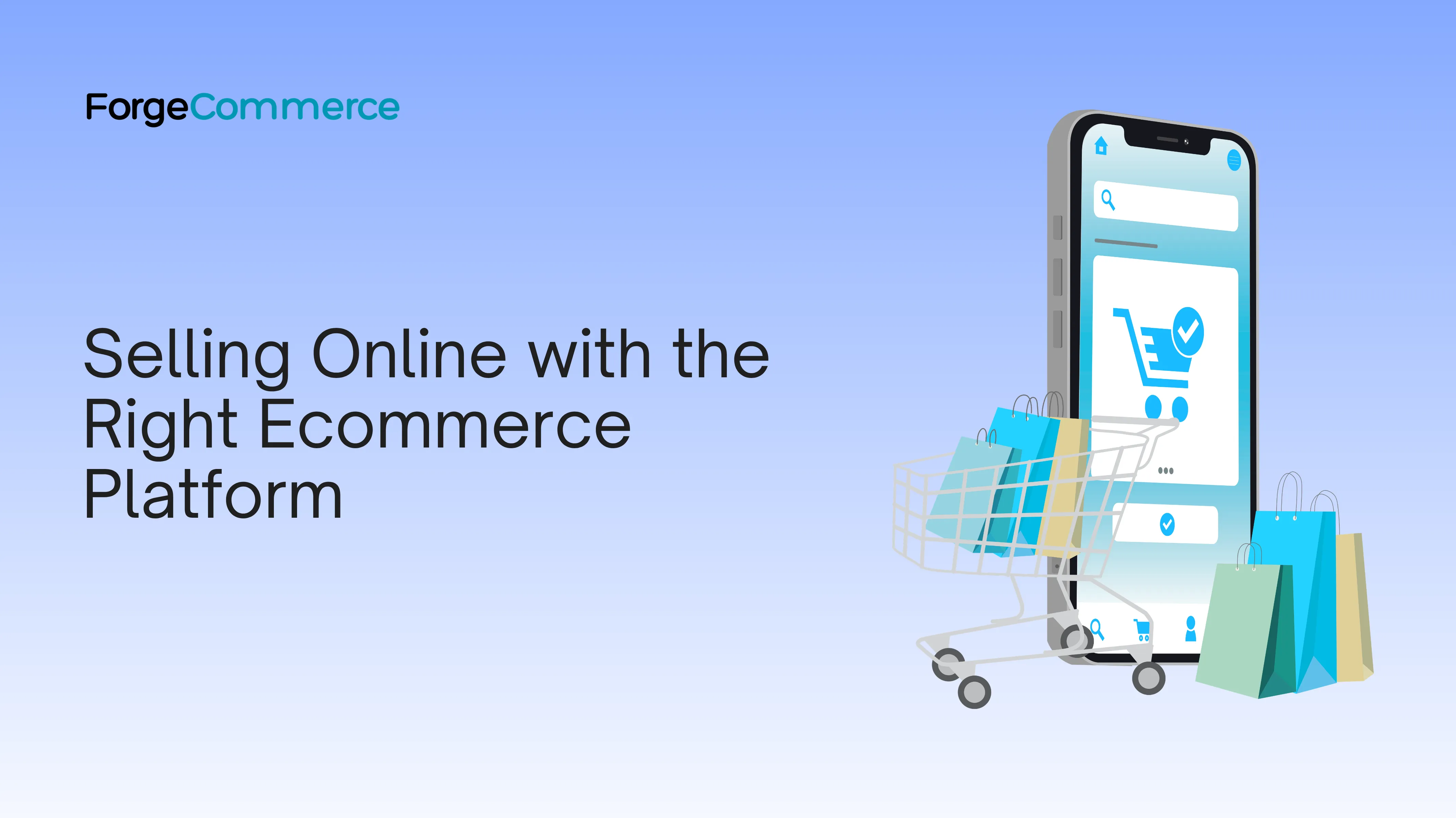 Ecommerce: What Your Online Store Needs to Actually Work